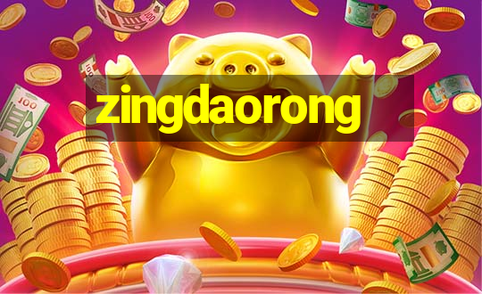 zingdaorong