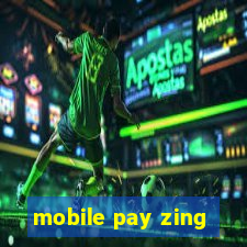 mobile pay zing