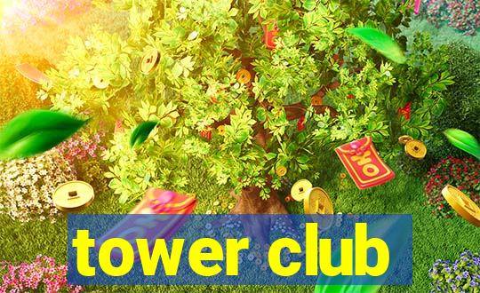 tower club