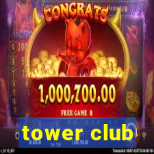 tower club