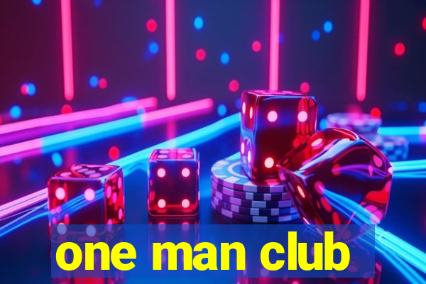 one man club