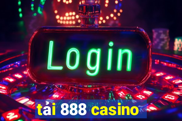 tải 888 casino