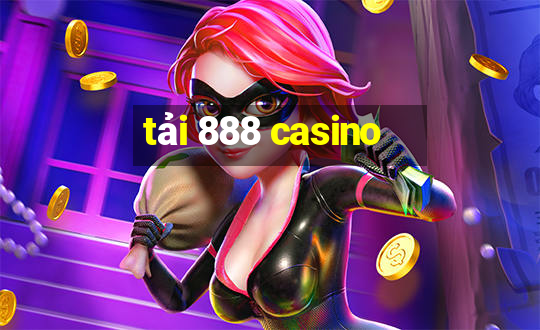 tải 888 casino