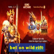 bet on wild rift