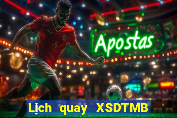 Lịch quay XSDTMB Thứ 4