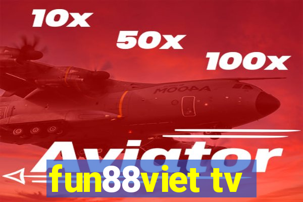 fun88viet tv