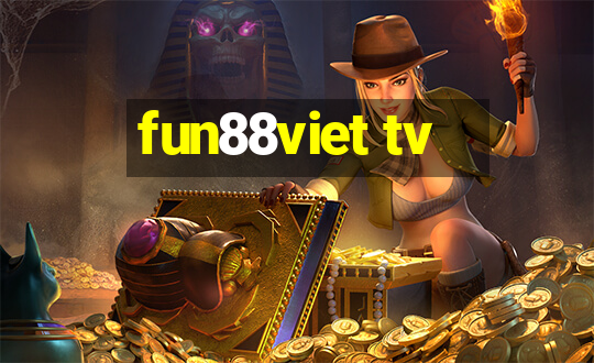 fun88viet tv