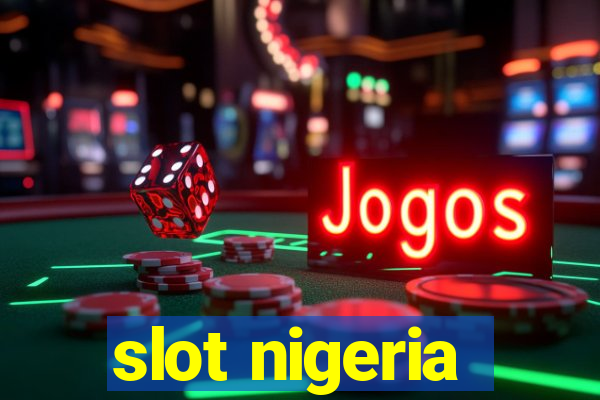 slot nigeria