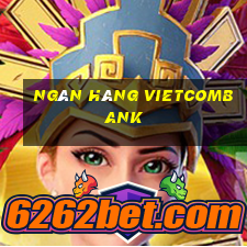 ngân hàng vietcombank