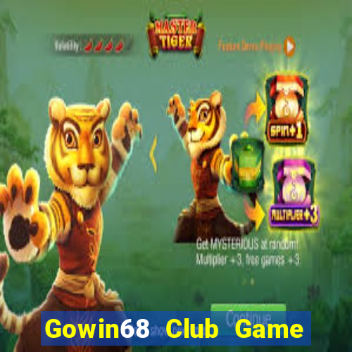 Gowin68 Club Game Bài Ma Thuật