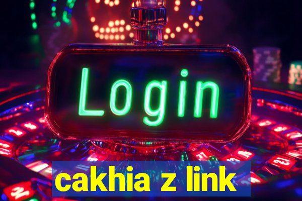 cakhia z link