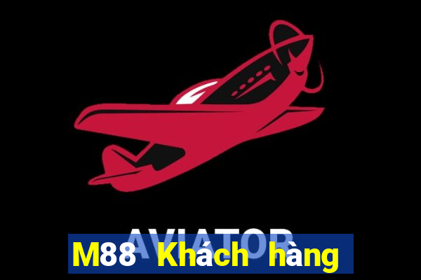 M88 Khách hàng của Oriental Dynasty