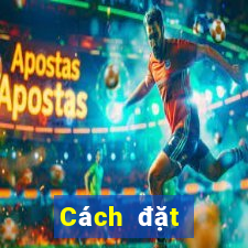 Cách đặt cược XSBL Thứ 4