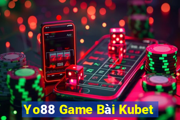 Yo88 Game Bài Kubet