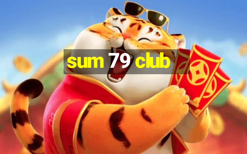 sum 79 club