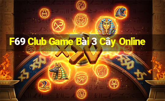 F69 Club Game Bài 3 Cây Online