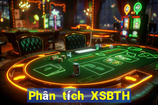 Phân tích XSBTH ngày 31