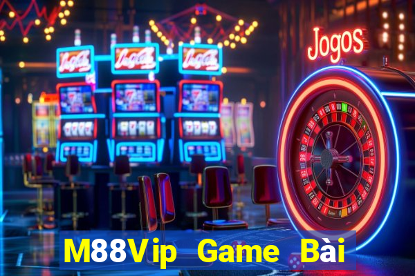 M88Vip Game Bài Trên Máy Tính