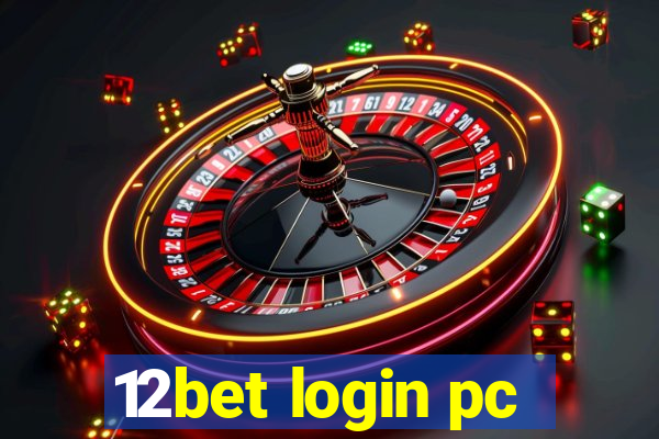 12bet login pc