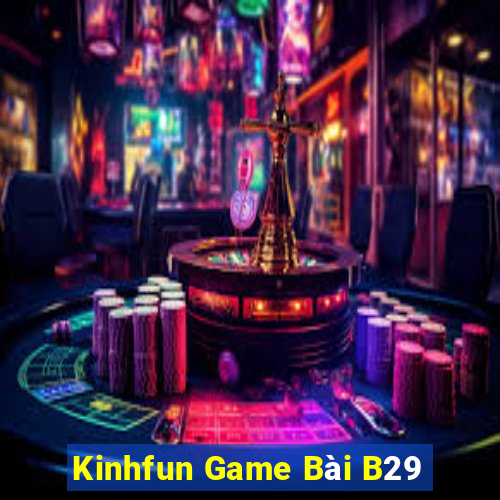 Kinhfun Game Bài B29