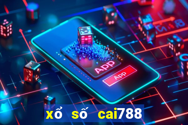 xổ số cai788 xổ số lãnh đạo