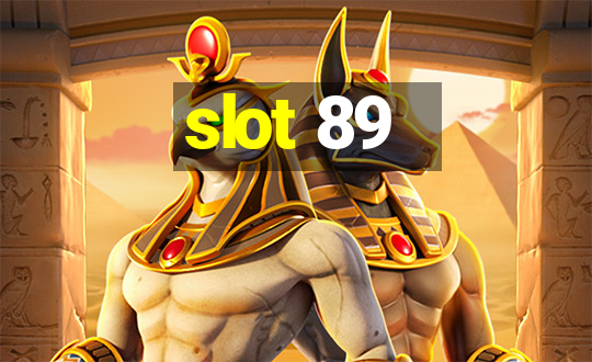 slot 89