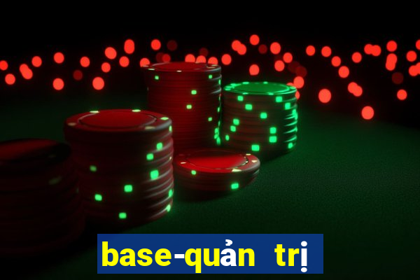 base-quản trị và điều hành dn