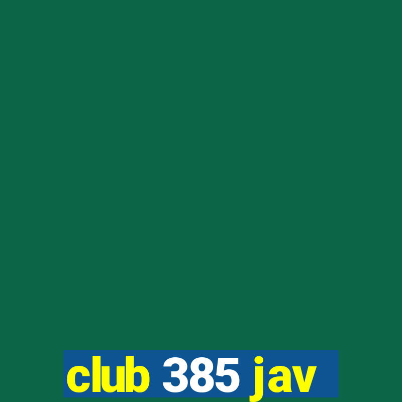 club 385 jav