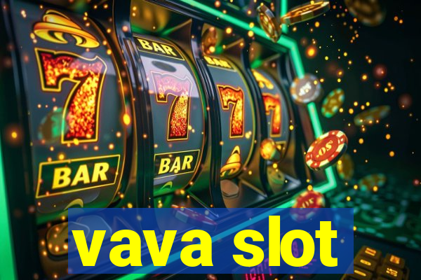 vava slot