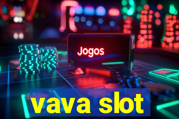 vava slot