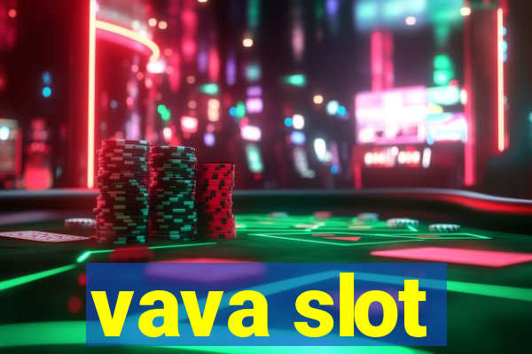 vava slot