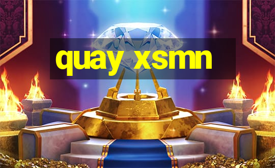 quay xsmn