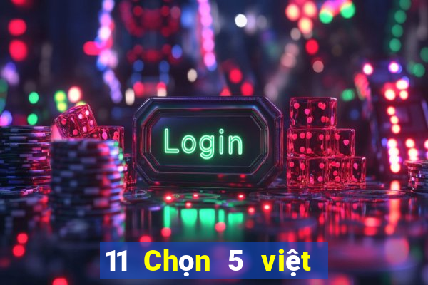 11 Chọn 5 việt nam Kiến