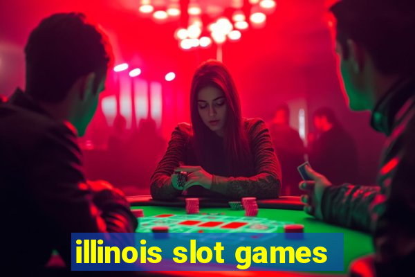 illinois slot games