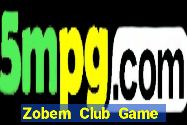 Zobem Club Game Bài Lừa Đảo