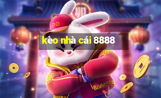 kèo nhà cái 8888