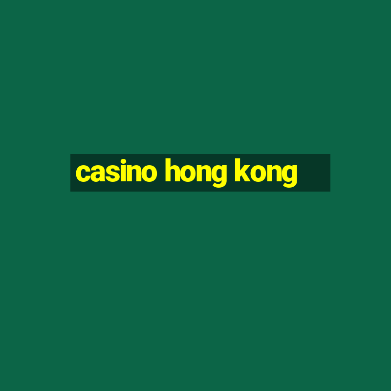 casino hong kong