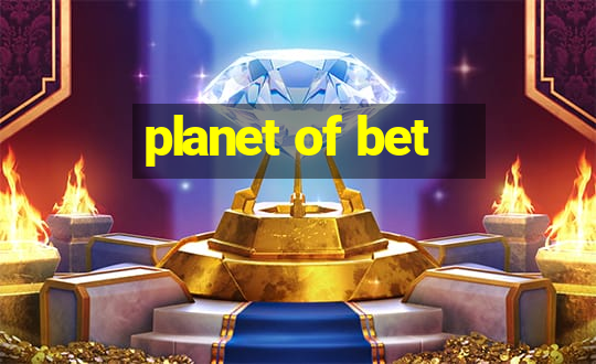 planet of bet