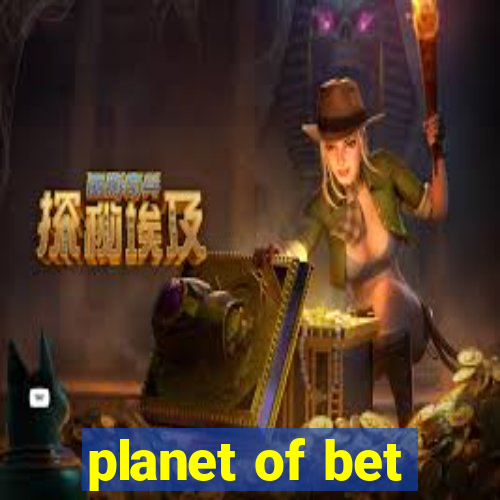 planet of bet