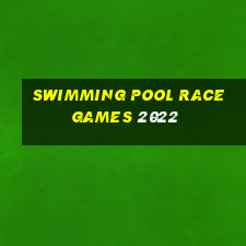 swimming pool race games 2022