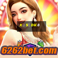 Xổ Số Dk8