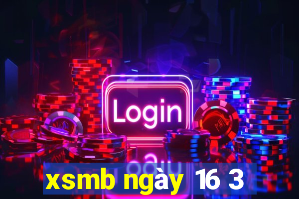 xsmb ngày 16 3