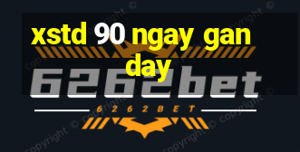 xstd 90 ngay gan day