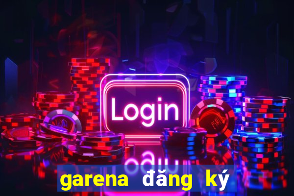 garena đăng ký nhận giftcode