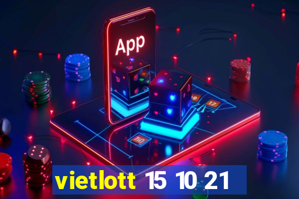 vietlott 15 10 21