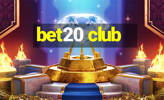 bet20 club