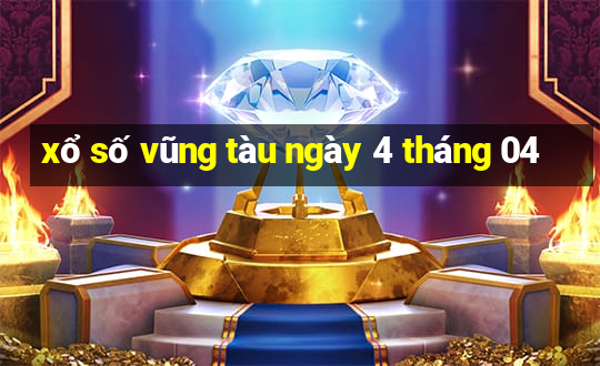 xổ số vũng tàu ngày 4 tháng 04