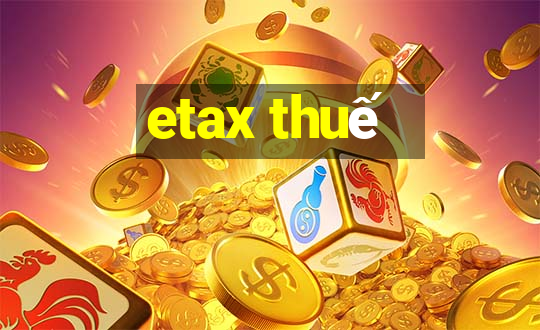 etax thuế