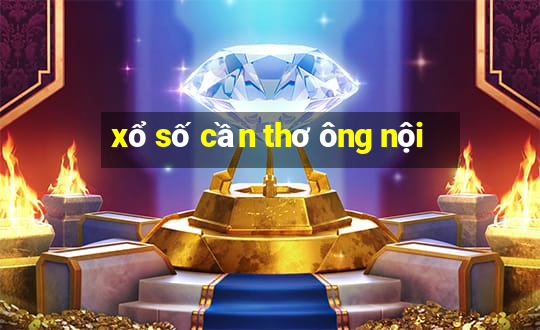 xổ số cần thơ ông nội