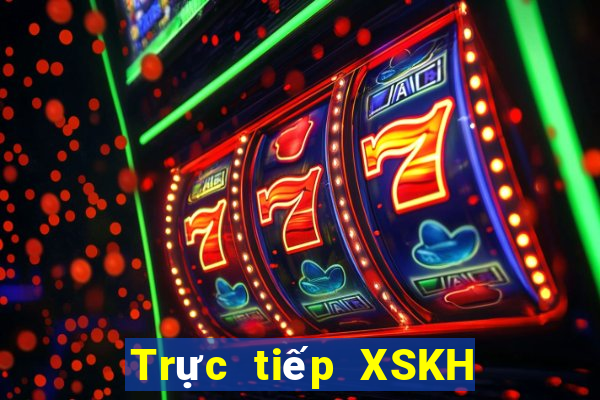 Trực tiếp XSKH Thứ 2